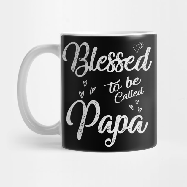 papa blessed to be called papa by Bagshaw Gravity